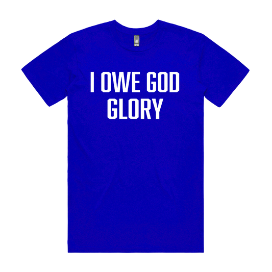 I Owe God Glory Tee - Blue